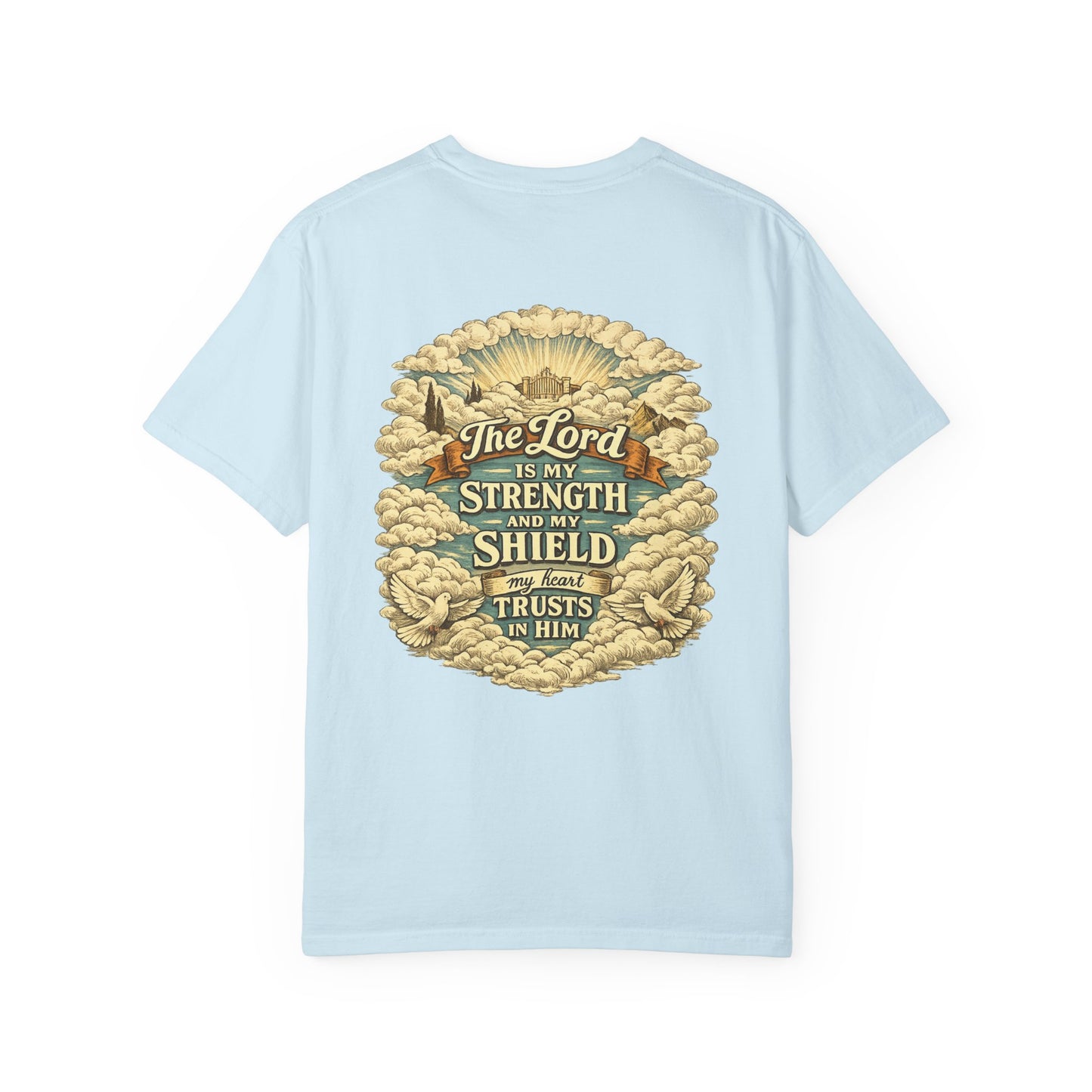 “The Lord Is My Strength and Shield” Faith T-Shirt