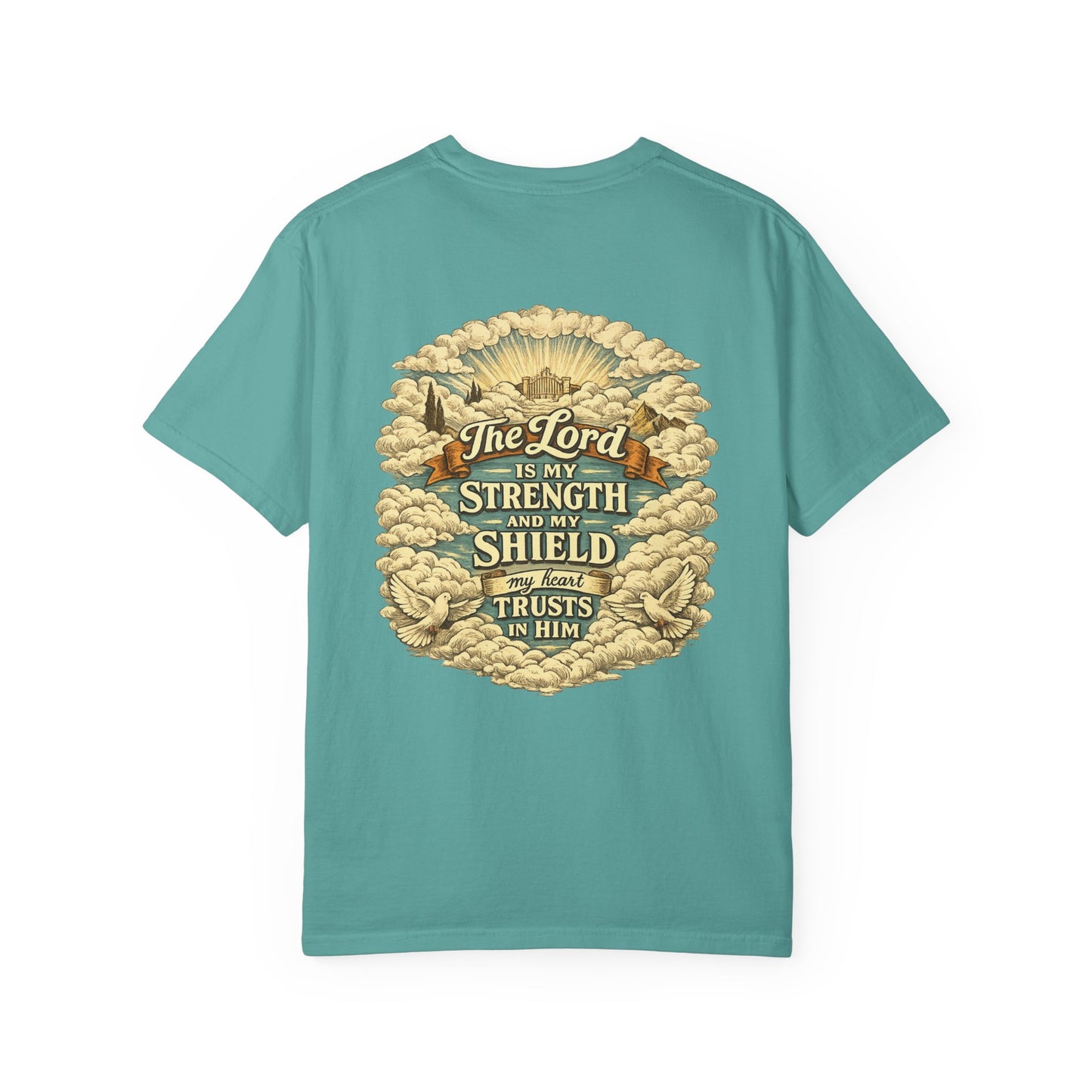 “The Lord Is My Strength and Shield” Faith T-Shirt